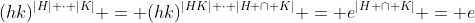 (hk)^{|H| \cdot |K|} = (hk)^{|HK| \cdot |H \cap K|} = e^{|H \cap K|} = e
