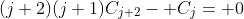 (j+2)(j+1)C_{j+2}- C_j= 0