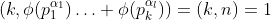 (k,\phi(p_1^{\alpha_1})\hdots \phi(p_k^{\alpha_l}))=(k,n)=1