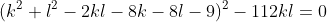 (k^{2}+l^{2}-2kl-8k-8l-9)^{2}-112kl=0
