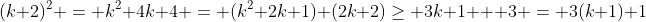 (k+2)^2 = k^2+4k+4 = (k^2+2k+1)+(2k+2)\geq 3k+1 + 3 = 3(k+1)+1