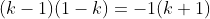 (k-1)(1-k)=-1(k+1)