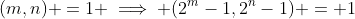 (m,n) =1 \implies (2^m-1,2^n-1) = 1