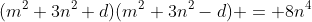 (m^2+3n^2+d)(m^2+3n^2-d) = 8n^4
