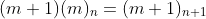 (m+1)(m)_n=(m+1)_{n+1}