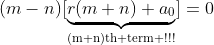 (m-n)[\underbrace{r(m+n)+a_0}_{\text{(m+n)th term !!!}}]=0