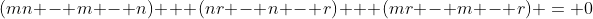 (mn - m - n) + (nr - n - r) + (mr - m - r) = 0