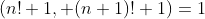 (n!+1, (n+1)!+1)=1