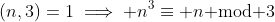 (n,3)=1\implies n^3\equiv n\text{ mod }3