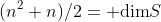 (n^2+n)/2={\rm dim}S