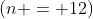 (n = 12)