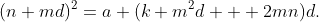 (n+md)^2=a+(k+m^2d + 2mn)d.