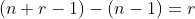 (n+r-1)-(n-1)=r