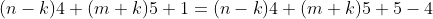(n-k)4+(m+k)5+1=(n-k)4+(m+k)5+5-4