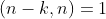(n-k,n)=1