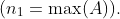 (n_1=\max(A)).