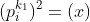 (p_i^{k_1})^2=(x)