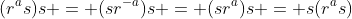(r^as)s = (sr^{-a})s = (sr^a)s = s(r^as)