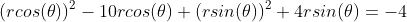 (rcos(\theta))^2-10rcos(\theta)+(rsin(\theta))^2+4rsin(\theta)=-4