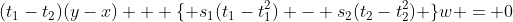 (t_1-t_2)(y-x) + \{ s_1(t_1-t_1^2) - s_2(t_2-t_2^2) \}w = 0
