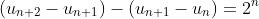 (u_{n+2}-u_{n+1})-(u_{n+1}-u_n)=2^n