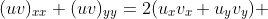 (uv)_{xx}+(uv)_{yy}=2(u_xv_x+u_yv_y) 