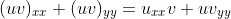 (uv)_{xx}+(uv)_{yy}=u_{xx}v+uv_{yy}