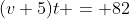 (v+5)t = 82