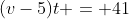 (v-5)t = 41