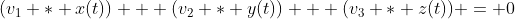 (v_1 * x(t)) + (v_2 * y(t)) + (v_3 * z(t)) = 0