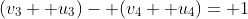 (v_3+ u_3)- (v_4+ u_4)= 1