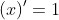 (x)'=1