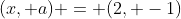 (x, a) = (2, -1)