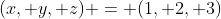 (x, y, z) = (1, 2, 3)