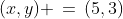 (x,y) \,=\,(5,3)