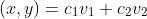 (x,y)=c_1v_1+c_2v_2
