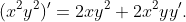 (x^{2}y^{2})'=2xy^{2}+2x^{2}yy'.