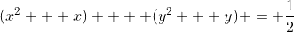 (x^2 + x) +  (y^2 + y) = \frac{1}{2}