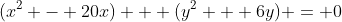 (x^2 - 20x) + (y^2 + 6y) = 0