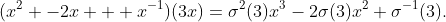 (x^2 -2x + x^{-1})(3x)=\sigma^2(3)x^3-2\sigma(3)x^2+\sigma^{-1}(3).