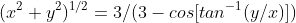 (x^2+y^2)^{1/2}=3/(3-cos[tan^{-1}(y/x)])