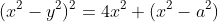 (x^2-y^2)^2=4x^2 (x^2-a^2)