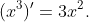 (x^3)'=3x^2.