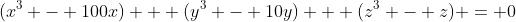 (x^3 - 100x) + (y^3 - 10y) + (z^3 - z) = 0