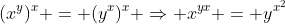 (x^y)^x = (y^x)^x \Rightarrow x^{yx} = y^{x^2}