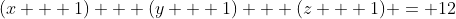 (x + 1) + (y + 1) + (z + 1) = 12