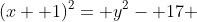 (x+ 1)^2= y^2- 17 
