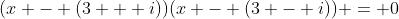 (x - (3 + i))(x - (3 - i)) = 0