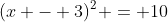 (x - 3)^2 = 10