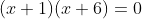 (x+1)(x+6)=0